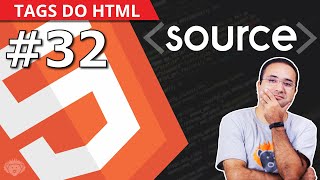 Tag source do HTML 5